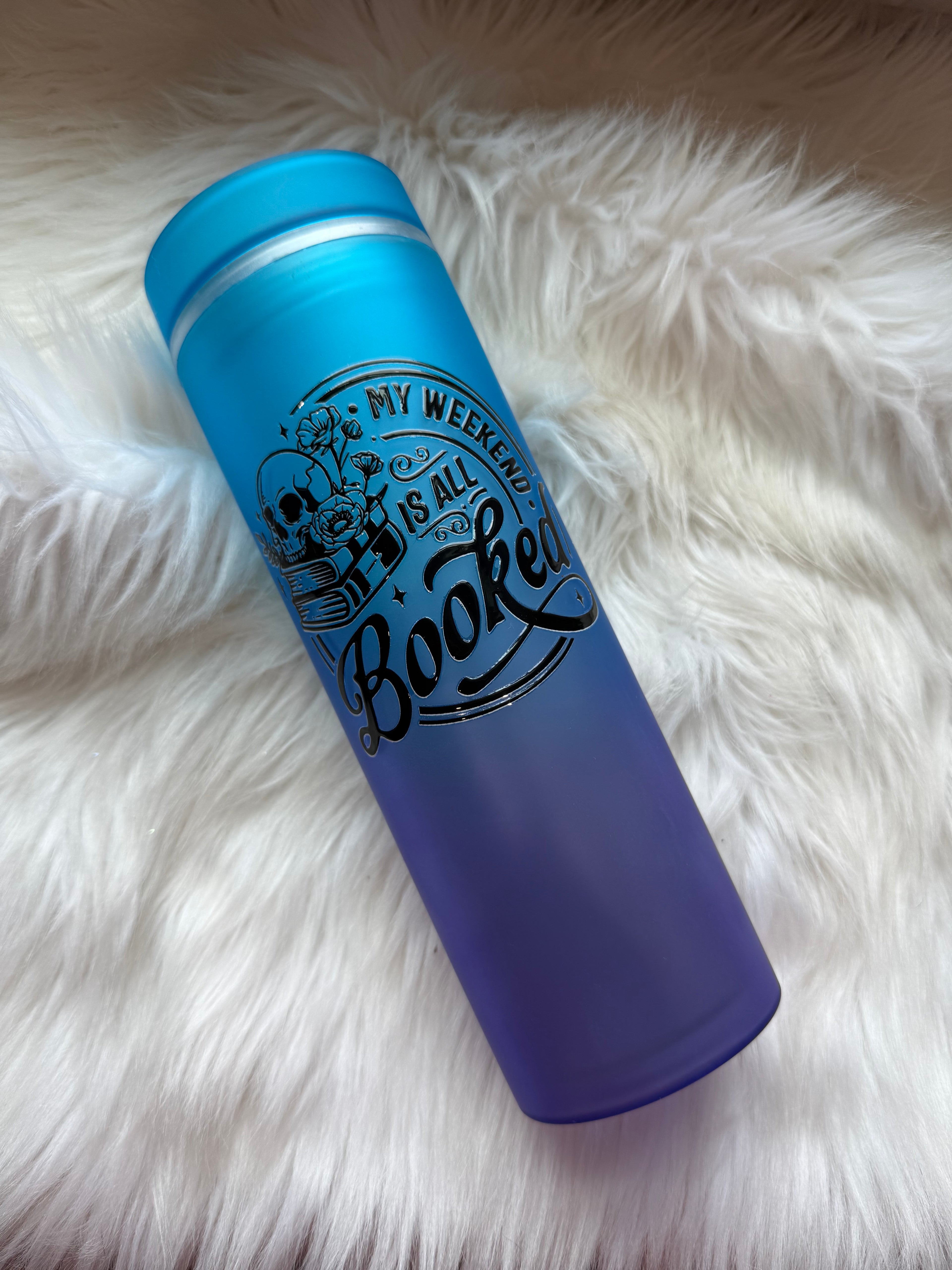 16oz Skinny Acrylic Tumbler - Weekend Is All Booked
